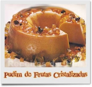 pudim_de_frutas_cristalizadas